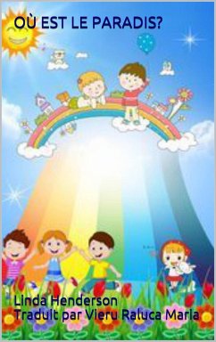 Cover O'u est le Paradis? (NONFICTION JUVÉNILE/ Curiosités & Miracles) (eBook, ePUB)