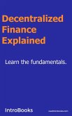 Decentralized Finance Explained (eBook, ePUB)