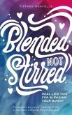 Blended Not Stirred (eBook, ePUB)