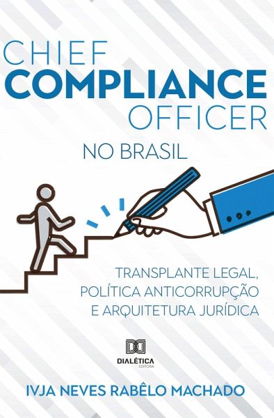 Chief Compliance Officer no Brasil (eBook, ePUB) Chief Compliance Officer no Brasil (eBook, ePUB)