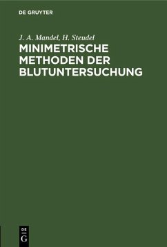 Minimetrische Methoden der Blutuntersuchung (eBook, PDF) - Mandel, J. A.; Steudel, H.