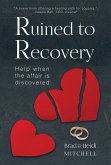 Ruined to Recovery (eBook, ePUB)
