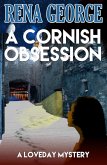A Cornish Obsession (The Loveday Mysteries, #4) (eBook, ePUB) A Cornish Obsession (The Loveday Mysteries, #4) (eBook, ePUB)