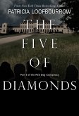 The Five of Diamonds: Part 6 of the Red Dog Conspiracy (eBook, ePUB)
