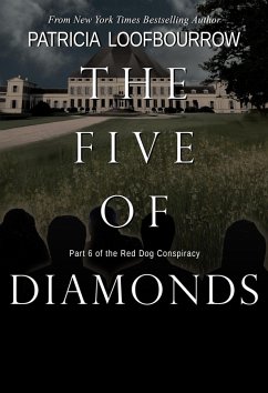 Cover The Five of Diamonds: Part 6 of the Red Dog Conspiracy (eBook, ePUB)
