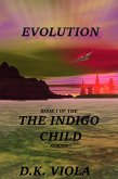 Evolution: Book 1 of the Indigo Child Series (eBook, ePUB)