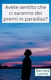 Avete sentito che ci saranno dei premi in paradiso? (eBook, ePUB)