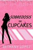 Sobredosis de Cupcakes (Serie Cupcakes, #2) (eBook, ePUB)