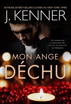 Mon ange déchu (La série de l'Ange déchu, #1) (eBook, ePUB) - Kenner, J.