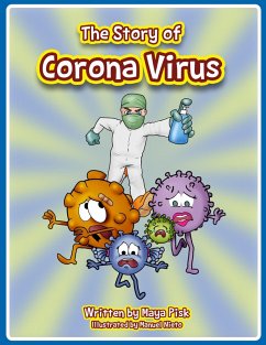 The Story of Corona Virus (eBook, ePUB) - Pisk, Maya