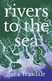Rivers to the Sea (eBook, ePUB) Rivers to the Sea (eBook, ePUB)