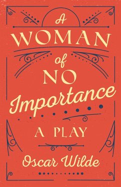 A Woman of No Importance (eBook, ePUB) - Wilde, Oscar