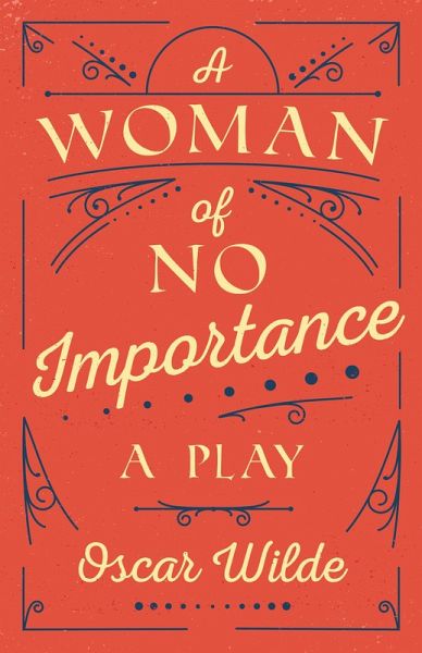 A Woman of No Importance (eBook, ePUB)