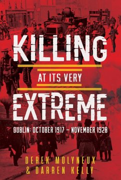 Killing at its Very Extreme (eBook, ePUB) - Molyneux, Derek; Kelly, Darren