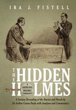 The Hidden Holmes (eBook, ePUB) - Fistell, Ira J.
