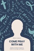 Come Pray With Me (eBook, ePUB) Come Pray With Me (eBook, ePUB)