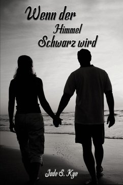 Wenn der Himmel schwarz wird (eBook, ePUB) Wenn der Himmel schwarz wird (eBook, ePUB)
