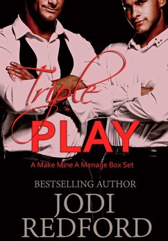 Triple Play: Make Mine A Menage Box Set (eBook, ePUB) - Redford, Jodi