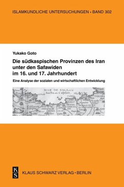 Die südkaspischen Provinzen unter den Safawiden im 16. und 17. Jahrhundert. (eBook, PDF) - Goto, Yukako