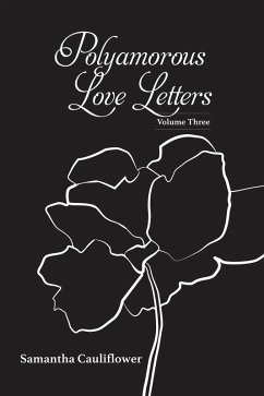 Polyamorous Love Letters (eBook, ePUB) - Cauliflower, Samantha