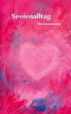 Seelenalltag (eBook, ePUB) Seelenalltag (eBook, ePUB)