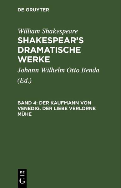 Der Kaufmann von Venedig. Der Liebe verlorne Mühe (eBook, PDF)