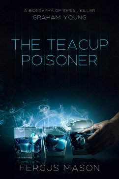 The Teacup Poisoner (Murder and Mayhem, #4) (eBook, ePUB) - Mason, Fergus