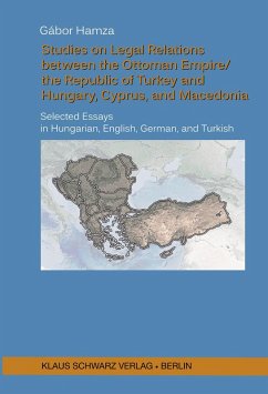 Cover Studies on Legal Relations between the Ottoman Empire/the Republic of Turkey and Hungary, Cyprus, and Macedonia (eBook, PDF)