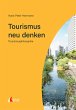 Tourismus neu denken (eBook, ePUB) - Bild 1