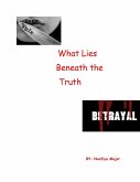 What lies beneath the truth (eBook, ePUB) What lies beneath the truth (eBook, ePUB)