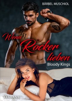 Wenn Rocker lieben. Bloody Kings (eBook, ePUB) - Muschiol, Bärbel