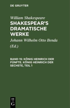 König Heinrich der Fünfte. König Heinrich der Sechste, Teil 1 (eBook, PDF) - Shakespeare, William