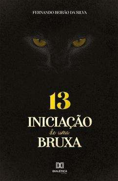 Iniciação de uma Bruxa (eBook, ePUB) - Silva, Fernando Beirão da