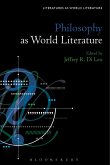Philosophy as World Literature (eBook, ePUB) Philosophy as World Literature (eBook, ePUB)