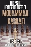 Leçons de leadership tirées de Mouammar Kadhafi (eBook, ePUB)