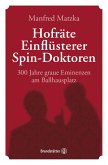 Hofräte, Einflüsterer, Spin-Doktoren (eBook, ePUB)