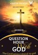 Question Hour with God (eBook, ePUB) - Bild 1
