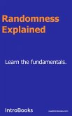 Randomness Explained (eBook, ePUB)