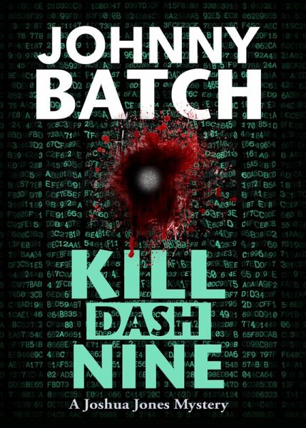 Kill Dash Nine (Joshua Jones Mystery, #2) (eBook, ePUB)