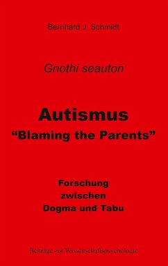 Autismus - &quote;Blaming the Parents&quote; (eBook, ePUB)