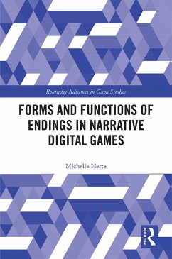 Forms and Functions of Endings in Narrative Digital Games (eBook, PDF) - Herte, Michelle