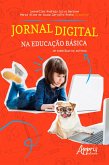 Jornal Digital na Educação Básica: Um Exercício de Autoria (eBook, ePUB)