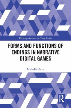Forms and Functions of Endings in Narrative Digital Games (eBook, ePUB) - Herte, Michelle