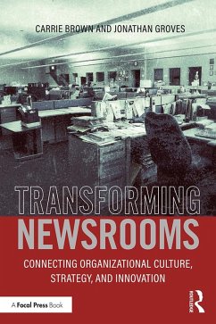 Transforming Newsrooms (eBook, PDF) - Groves, Jonathan; Brown, Carrie