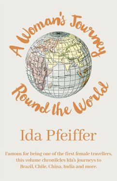 A Woman's Journey Round the World (eBook, ePUB) - Pfeiffer, Ida