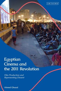 Egyptian Cinema and the 2011 Revolution (eBook, ePUB) - Ghazal, Ahmed