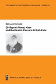 Sir Sayyid Ahmad Khan and the Muslim Cause in British India (eBook, PDF)