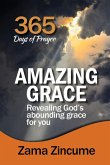 365 Days of Prayer Amazing Grace: Revealing God's Abounding Grace For You (eBook, ePUB)