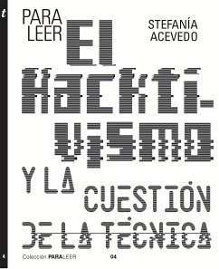 Para leer el hacktivismo y la cuestión de la técnica (eBook, ePUB) - Acevedo, Stefanía