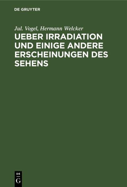 Ueber Irradiation und einige andere Erscheinungen des Sehens (eBook, PDF) Ueber Irradiation und einige andere Erscheinungen des Sehens (eBook, PDF)